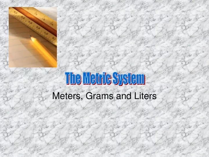 meters grams and liters