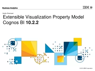 Extensible Visualization Property Model Cognos BI  10.2.2