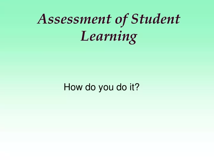 assessment of student learning