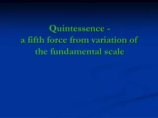 Quintessence -  a fifth force from variation of  the fundamental scale