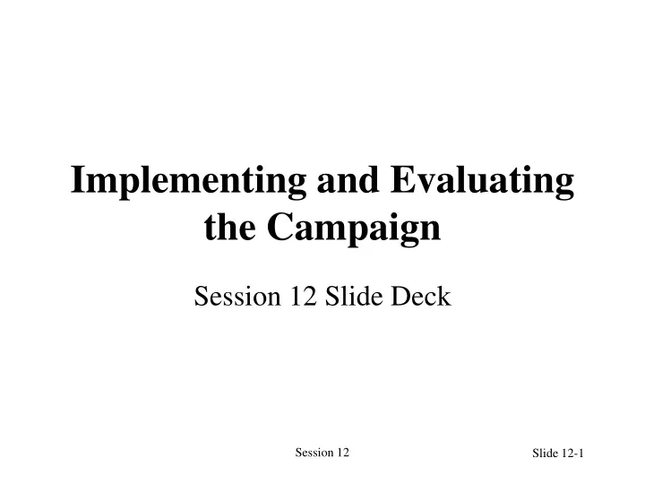 implementing and evaluating the campaign