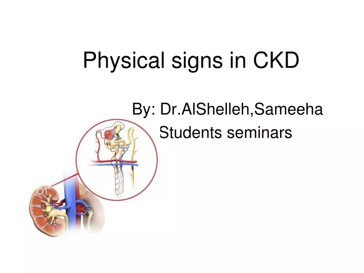 physical signs in ckd