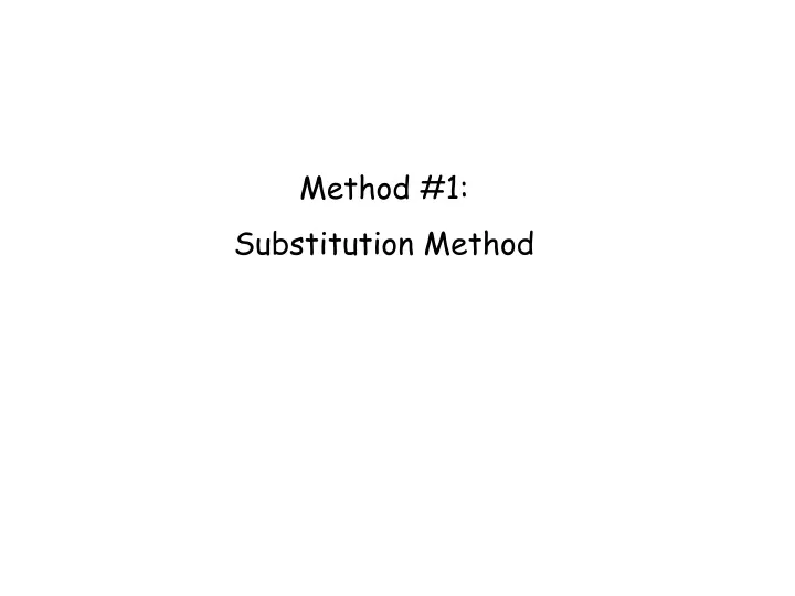 method 1 substitution method