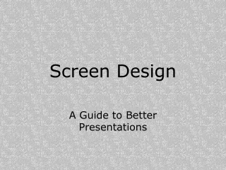 Screen Design