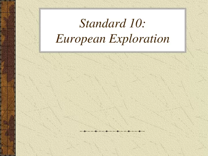 standard 10 european exploration