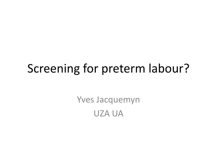 screening for preterm labour