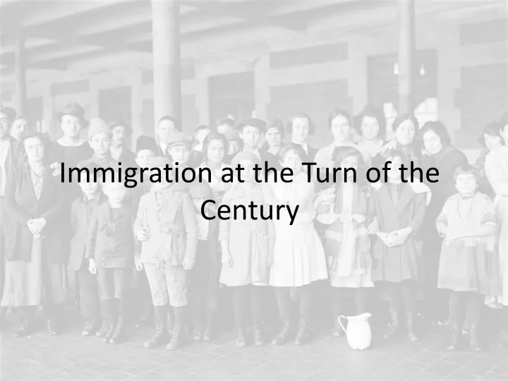 immigration at the turn of the century
