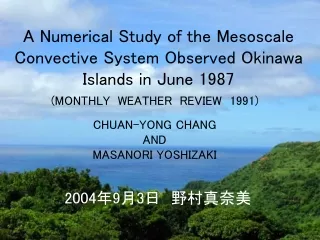 A Numerical Study of the Mesoscale Convective System Observed Okinawa Islands in June 1987