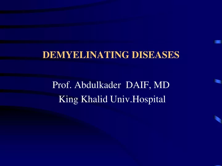 demyelinating diseases