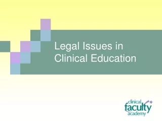 Legal Issues in Clinical Education