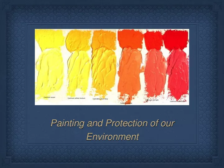 painting and protection of our environment