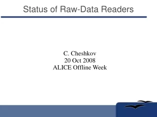 Status of Raw-Data Readers