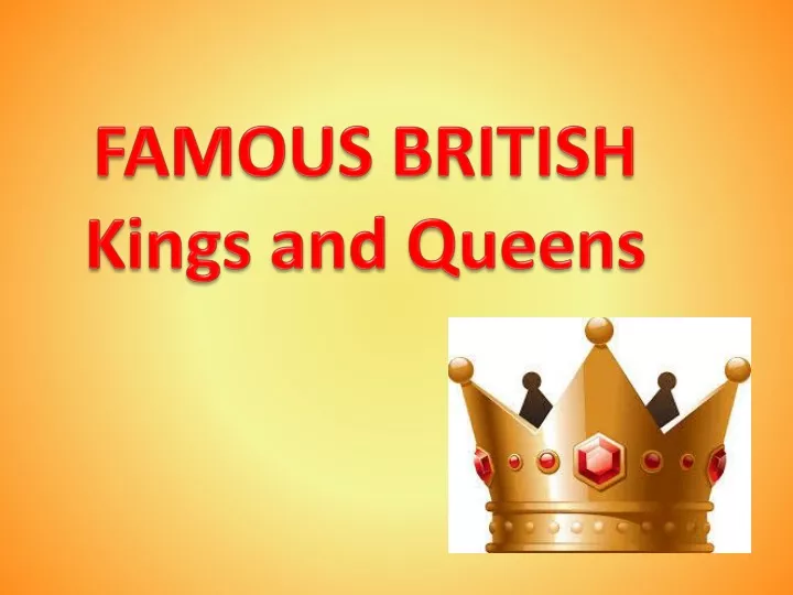 famous british kings and q ueens