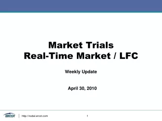 Market Trials Real-Time Market / LFC