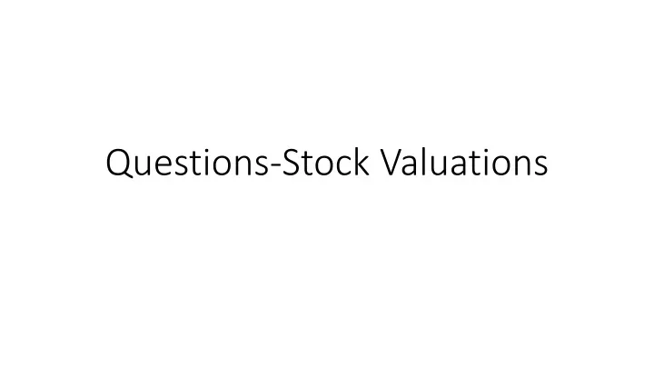 questions stock valuations