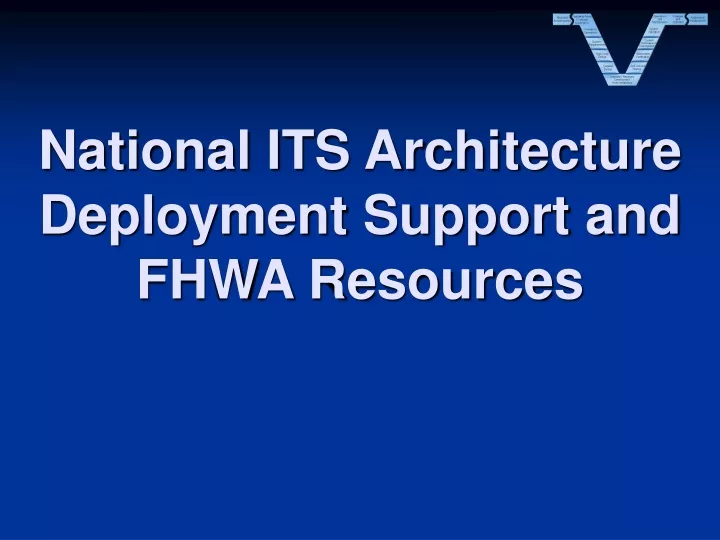 national its architecture deployment support and fhwa resources