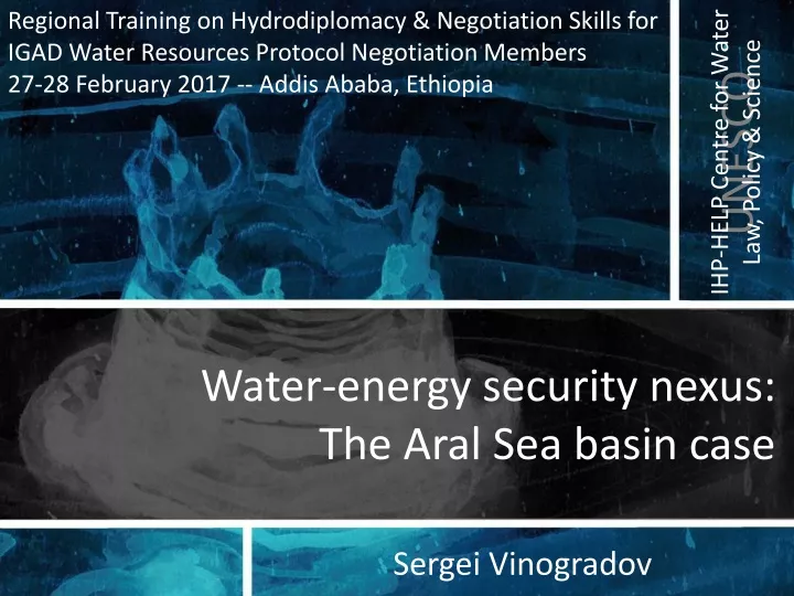 water energy security nexus the aral sea basin case