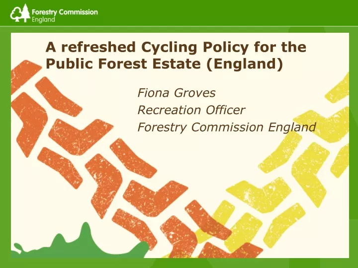 a refreshed cycling policy for the public forest estate england