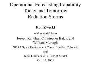 Operational Forecasting Capability Today and Tomorrow Radiation Storms