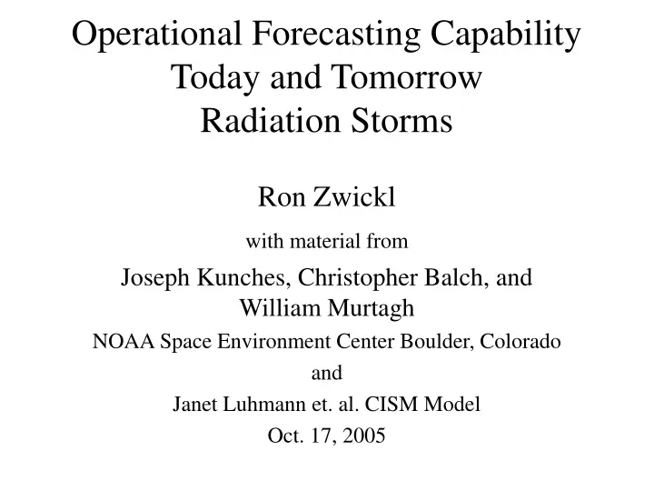 operational forecasting capability today and tomorrow radiation storms