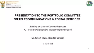 PRESENTATION TO THE PORTFOLIO COMMITTEE ON TELECOMMUNICATIONS &amp; POSTAL SERVICES