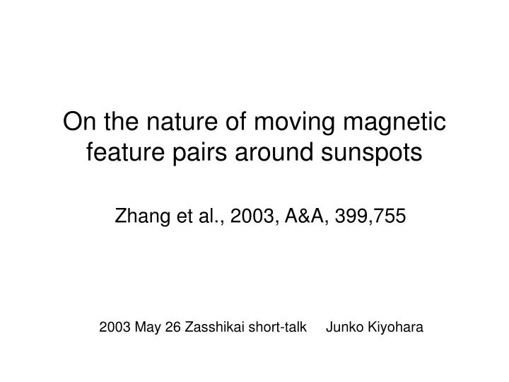on the nature of moving magnetic feature pairs around sunspots