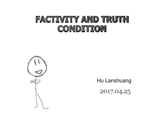 FACTIVITY AND TRUTH CONDITION
