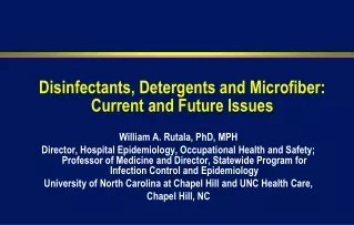 Disinfectants, Detergents and Microfiber: Current and Future Issues