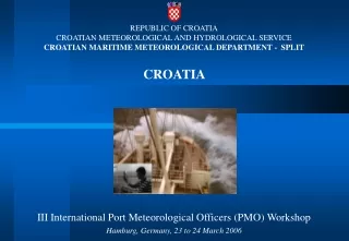 REPUBLIC OF CROATIA CROATIAN METEOROLOGICAL AND HYDROLOGICAL SERVICE
