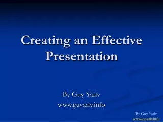 Creating an Effective Presentation