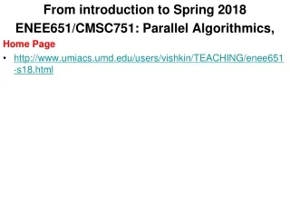 From introduction to Spring 2018 ENEE651/CMSC751: Parallel Algorithmics,  Home Page