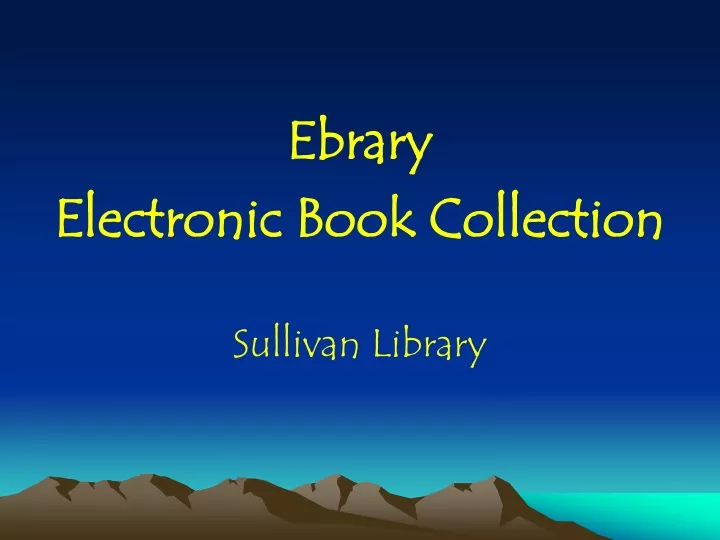 ebrary electronic book collection sullivan library