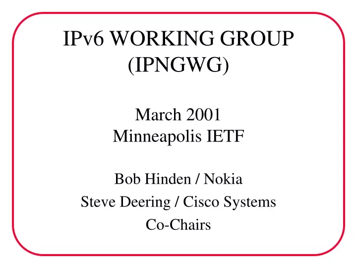 ipv6 working group ipngwg march 2001 minneapolis ietf