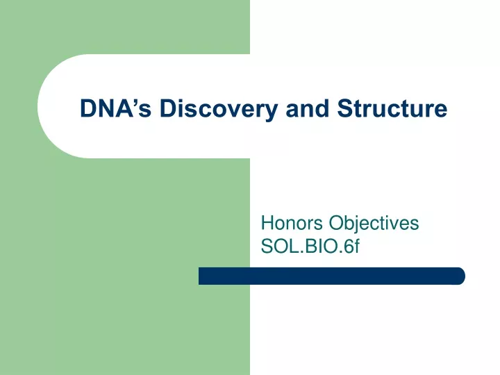 dna s discovery and structure