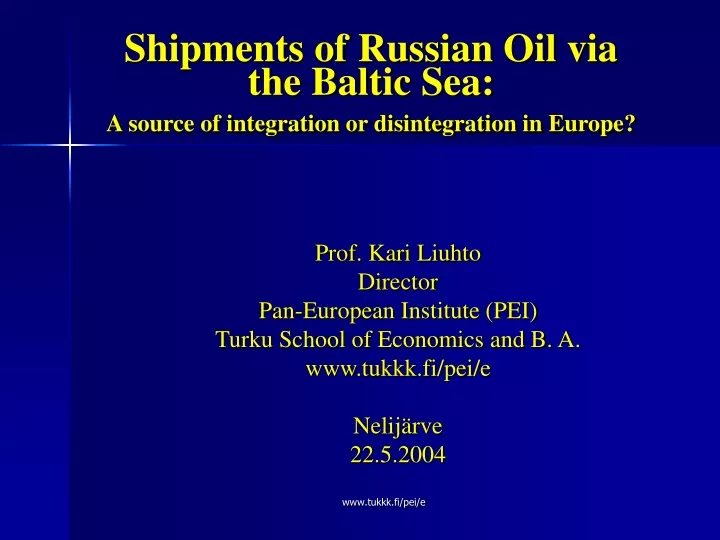 shipments of russian oil via the baltic sea a source of integration or disintegration in europe