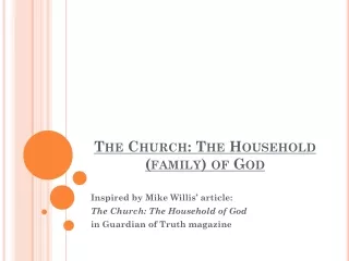 The Church: The Household (family) of God