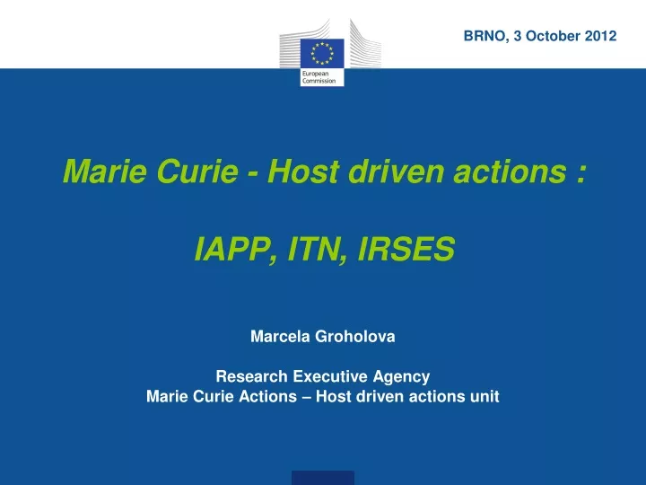 marcela groholova research executive agency marie curie actions host driven actions unit