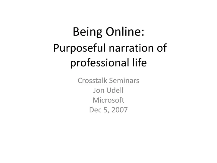 being online purposeful narration of professional life