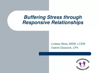 Buffering Stress through Responsive Relationships