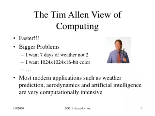 The Tim Allen View of Computing