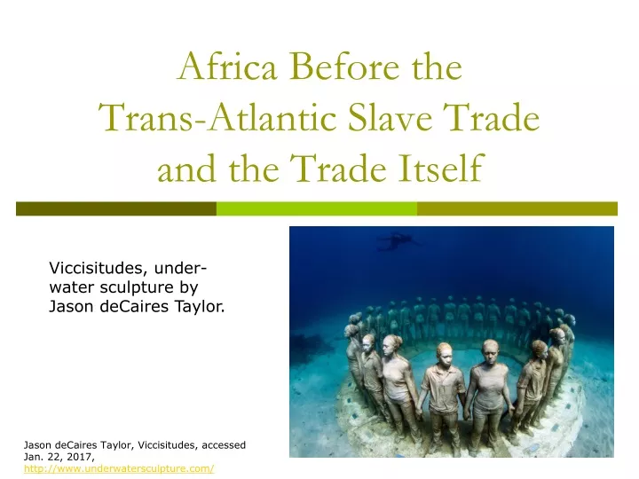 africa before the trans atlantic slave trade and the trade itself