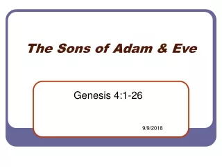 The Sons of Adam &amp; Eve