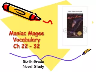 Maniac Magee Vocabulary Ch 22 - 32
