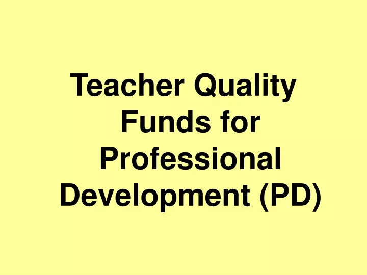 teacher quality funds for professional