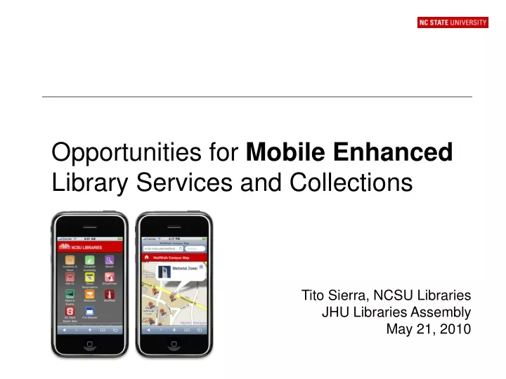 opportunities for mobile enhanced library services and collections