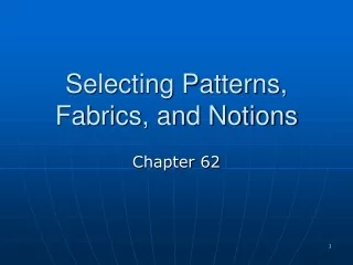 Selecting Patterns, Fabrics, and Notions