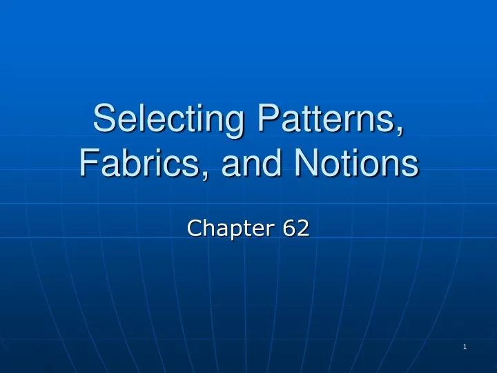 selecting patterns fabrics and notions