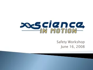 Safety Workshop June 16, 2008