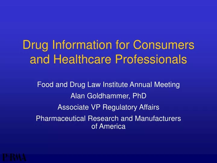 drug information for consumers and healthcare professionals