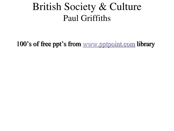british society culture paul griffiths